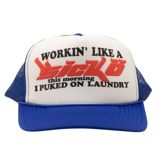 Workin Like A Sicko Trucker Hat (Blue Red)