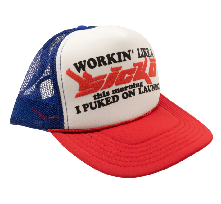Workin Like A Sicko Trucker Hat( Red White Blue)