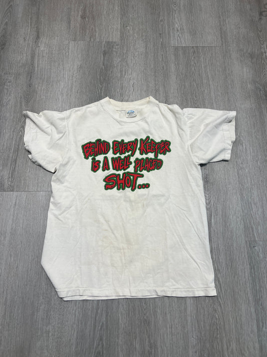Behind every keeper is a well placed shot tee