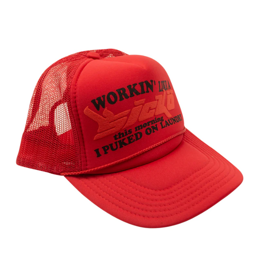 Workin Like A Sicko Trucker Hat( Red)
